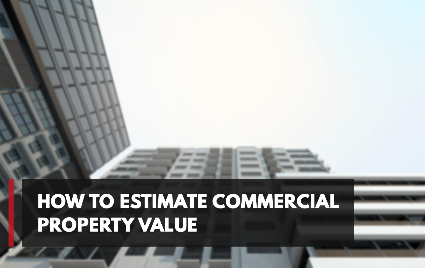 How To Estimate Commercial Property Value My Perfect Workplace